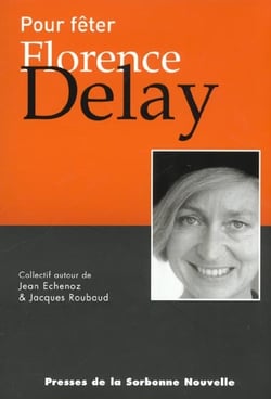 Pour fêter Florence Delay