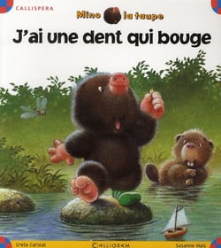 Mino la taupe - j'ai une dent qui bouge