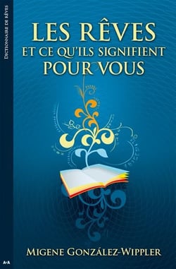 Les rêves et ce qu'ils signifient pour vous