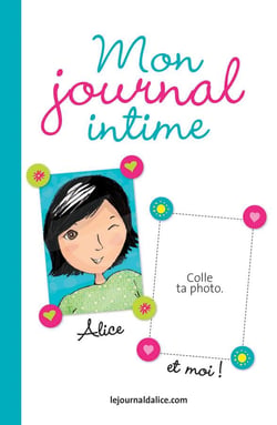 LE JOURNAL D'ALICE - MON JOURNAL INTIME