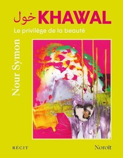 Khawal : Le privilège de la beauté