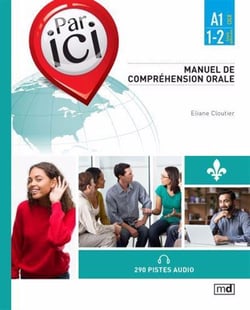 Par ici : manuel de compréhension orale : A1/1-2