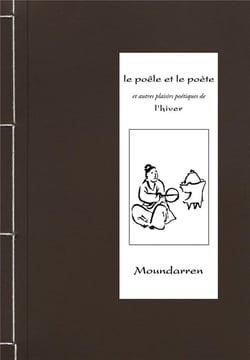 Le poêle et le poète et autres plaisirs poétiques de l'hiver