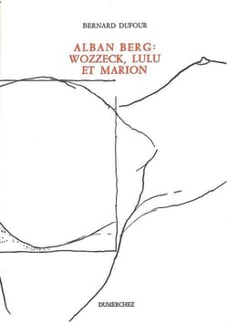 Alban Berg (Wozzek,Lulu & Marion)