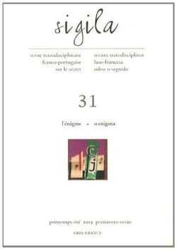 Sigila, n° 31/printemps-été 2013 : L'énigme/O enigma