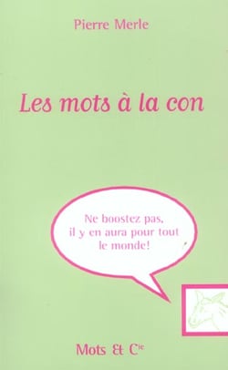 Les mots à la con