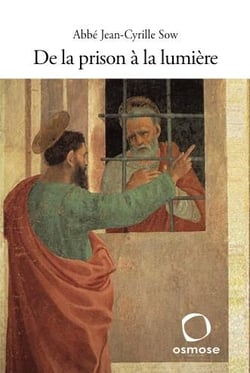 De la prison à la lumière