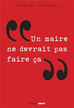 "un maire ne devrait pas faire ça..."