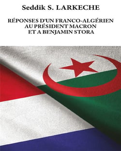 Reponses d'un franco-algerien au president macron et a benjamin stora