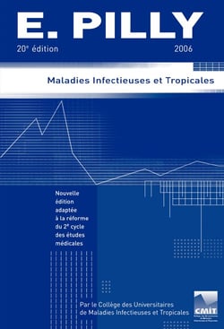 E. PILLY : Maladies infectieuses et tropicales (20e édition)