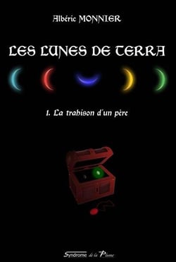 Les lunes de terra t.2 - la trahison d'un père : Albéric Monnier -  2957235218