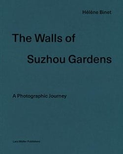 Helene binet the wall of suzhou gardens