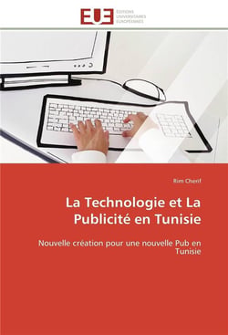 La technologie et la publicite en tunisie - nouvelle creation pour une nouvelle pub en tunisie