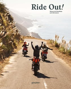 Ride out! motorcycle road trips and adventures