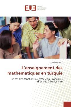 L'enseignement des mathematiques en turquie - le cas des fonctions au lycee et au concours d'entree