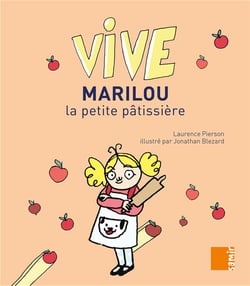 Vive Marilou la petite pâtissière