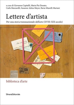 Lettere d'artista : per una storia transnazionale dell'arte (XVIII-XIX secolo)