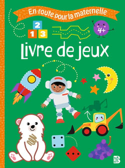 En route pour la maternelle : Livre de jeux