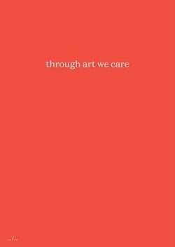 Wouter bouchez, julie rodeyns & others trough art we care