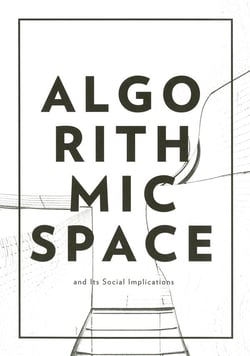 Algorithmic space and its social implications
