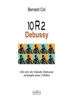 10R2 Debussy - Dix airs de Claude Debussy arrangés pour 2 flûtes