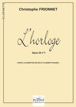 L'horloge pour 2 clarinettes et clarinette basse