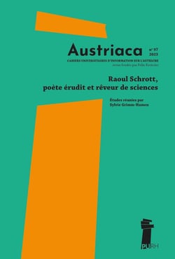 AUSTRIACA Tome 97 : Raoul Schrott, poète érudit et rêveur de sciences