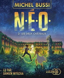 N.E.O. Tome 2 : les deux châteaux