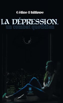 La dépression, un combat au quotidien