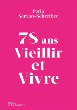 78 ans : vieillir et vivre