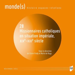 Monde(s) n.28 : Missionnaires catholiques en situation impériale, XIXe-XXIe siècle
