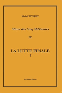 10 tomes - la lutte finale.  tome 9 volume 1 - la lutte finale. (l'horreur idealiste) volume 1
