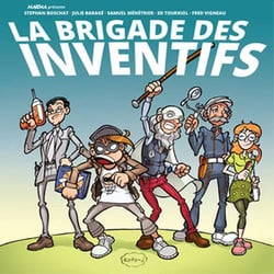 La brigade des inventifs