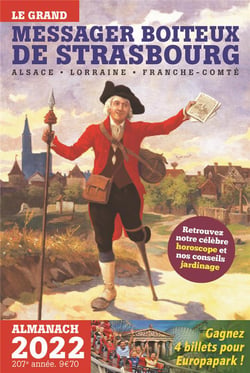 LE GRAND MESSAGER BOITEUX DE STRASBOURG 2022 : ALSACE LORRAINE FRANCHE-COMTÉ - 207e ANNÉE