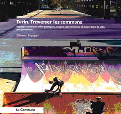 Turin. Traverser les communs