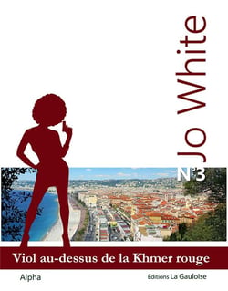 Jo White 3 - Viol au-dessus de la Kmer Rouge