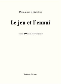 Le jeu et l'ennui