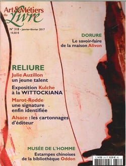 Art Et Metiers Du Livre N°318 - Reliure Janv.Fev. 2017