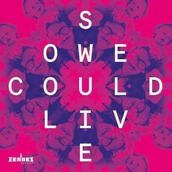 So We Could Live