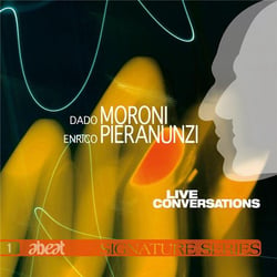 Live conversations / Dado Moroni & Enrico Pieranunzi