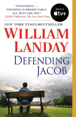 DEFENDING JACOB - A NOVEL