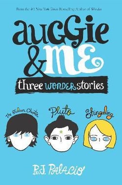 AUGGIE AND ME - THREE WONDER STORIES