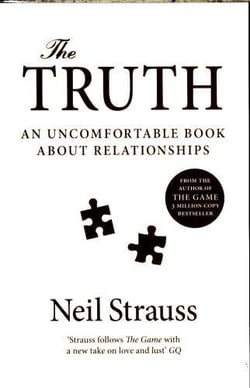 THE TRUTH: AN UNCOMFORTABLE BOOK ABOUT RELATIONSHIPS