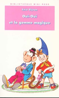 Oui-oui et la gomme magique