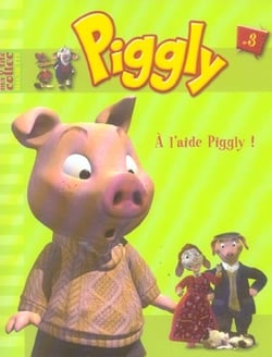 Piggly t.3 - à l'aide Piggly