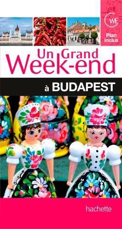 Un grand week-end : Budapest
