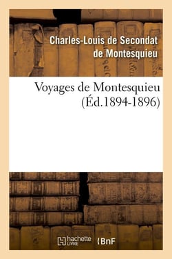 Voyages de montesquieu. tome ii (ed.1894-1896)