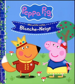 Mes petits contes : Peppa Pig : Blanche-Neige