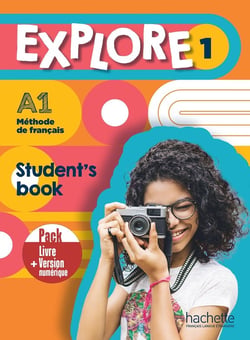Explore 1 - méthode de français - A1 - student's book