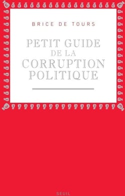 Petit guide de la corruption politique